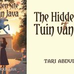 THE HIDDEN SITE OF TUIN VAN JAVA 1600X900